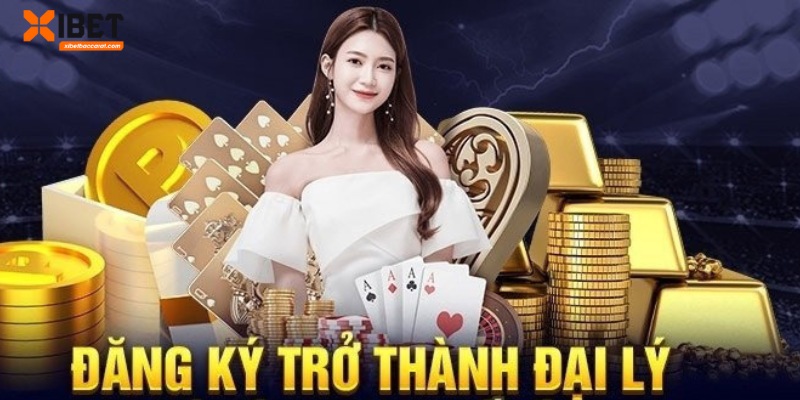 Trở thành đại lý XIBET ngay chỉ với 4 thao tác đơn giản